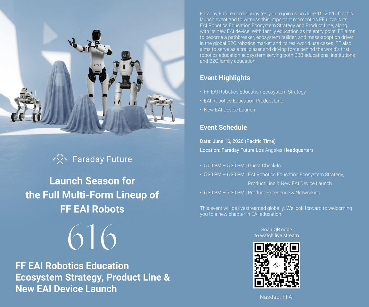 Faraday Future Announces the Launch of Its EAI Robotics Education Ecosystem Strategy, Product Line & New EAI Device Laun